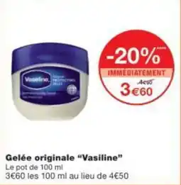 Monoprix Gelée originale vasiline offre