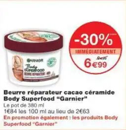 Monoprix Beurre réparateur cacao céramide body superfood garnier offre