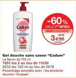 Monoprix Gel douche sans savon cadum offre