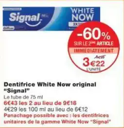 Monoprix Dentifrice white now original signal offre