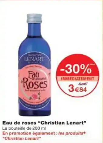 Monoprix Eau de roses christian lenart offre