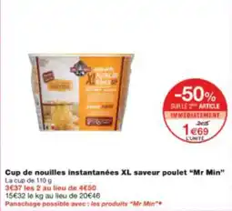 Monop' Cup de nouilles instantanées xl saveur poulet mr min offre