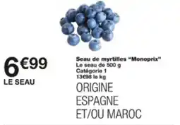 Monop' Seau de myrtilles monoprix offre