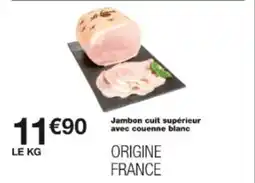 Monop' Jambon cuit supérieur avec couenne blanc offre