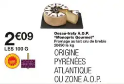 Monop' Ossau-iraty a.o.p. monoprix gourmet offre