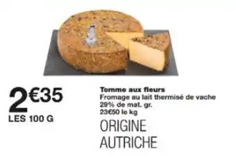 Monop' Tomme aux fleurs offre