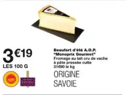 Monop' Beaufort d'été a.o.p. monoprix gourmet offre