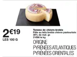 Monop' Tomme de chèvre brebis offre