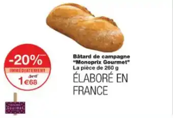 Monop' Bâtard de campagne monoprix gourmet offre