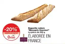 Monop' Baguette nature monoprix gourmet offre
