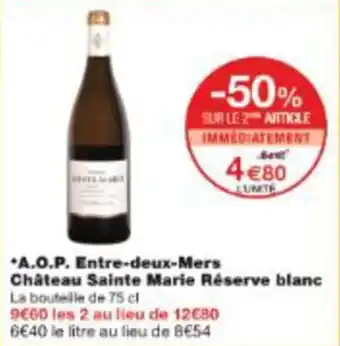 Monop' A.o.p. entre-deux-mers château sainte marie réserve blanc offre