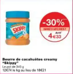 Monop' Beurre de cacahuètes creamy skippy offre