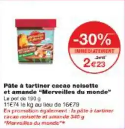 Monop' Pâte à tartiner cacao noisette et amande merveilles du monde offre