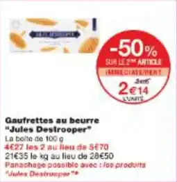 Monop' Gaufrettes au beurre jules destrooper offre