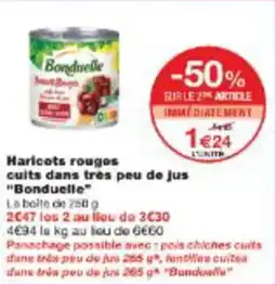 Monop' Haricots rouges cuits dans très peu de jus bonduelle offre