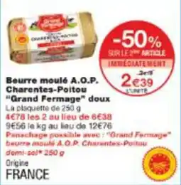 Monop' Beurre moulé a.o.p. charentes-poitou grand fermage doux offre