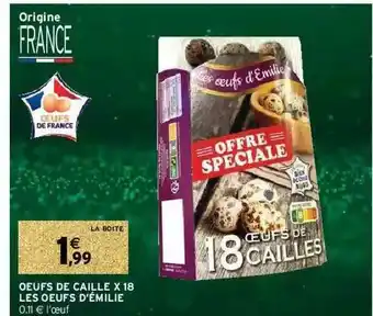 Intermarché Hyper Oeufs De Caille X 18 Les Oeufs D'émilie offre