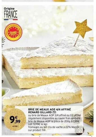 Intermarché Hyper Brie De Meaux Aop 4.4 Affiné Renard Gillard offre