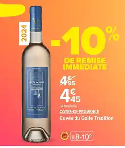 Carrefour CÔTES-DE-PROVENCE Cuvée du Golfe Tradition offre