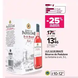 Carrefour I.G.P. ILE DE BEAUTÉ Réserve de Padulone offre