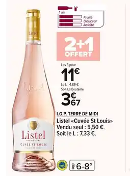 Carrefour I.G.P. TERRE DE MIDI Listel Cuvée St Louis offre