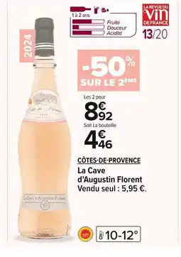 Carrefour CÔTES-DE-PROVENCE La Cave d'Augustin Florent offre