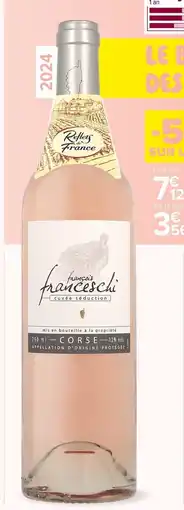 Carrefour CORSE Reflets Franceschi Reflets de France cuvee Seduction offre