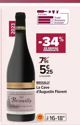Carrefour BROUILLY La Cave d'Augustin Florent offre