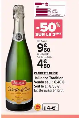 Carrefour CLAIRETTE DE DIE Jaillance Tradition offre