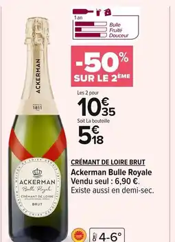 Carrefour CRÉMANT DE LOIRE BRUT Ackerman Bulle Royale offre