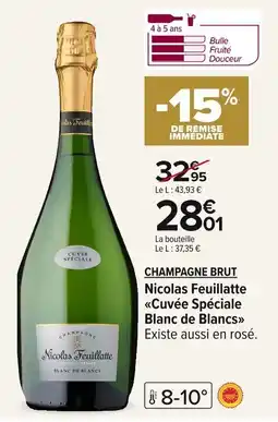 Carrefour CHAMPAGNE BRUT Nicolas Feuillatte Cuvée Spéciale Blanc de Blancs offre