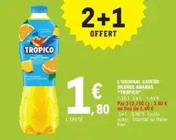 E.Leclerc Express "TROPICO" L'original saveur orange ananas offre