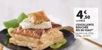 U Express L'excellente bouchée ris de veau offre