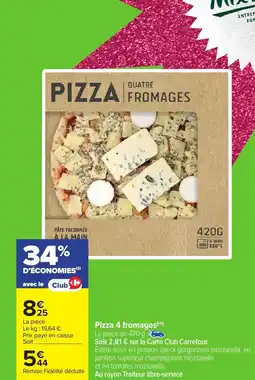 Carrefour Market Pizza 4 fromages offre