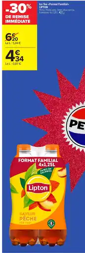 Carrefour Market LIPTON Ice Tea Format Familial offre