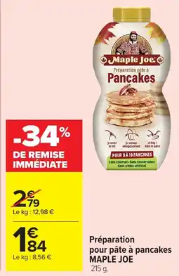 Carrefour Market MAPLE JOE Préparation pour pâte à pancakes offre