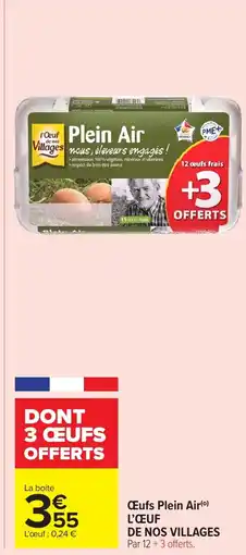 Carrefour Market L'ŒUF DE NOS VILLAGES Œufs Plein Air offre