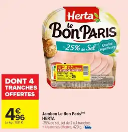 Carrefour Market HERTA Jambon Le Bon Paris offre