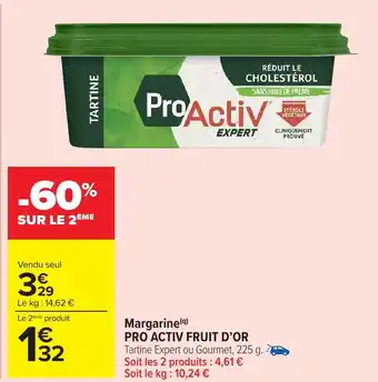 Carrefour Market PRO ACTIV FRUIT D'OR Margarine offre