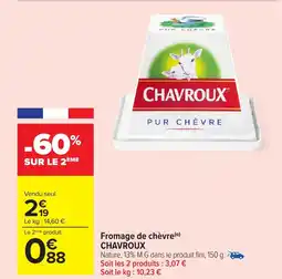 Carrefour Market CHAVROUX Fromage de chèvre offre
