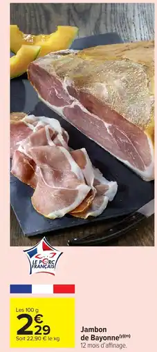 Carrefour Market Jambon de Bayonne offre