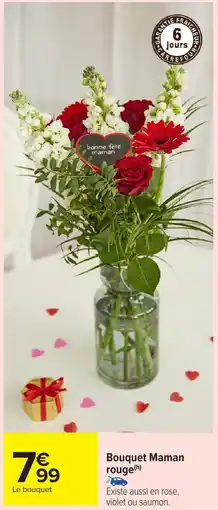 Carrefour Market Bouquet Maman rouge offre