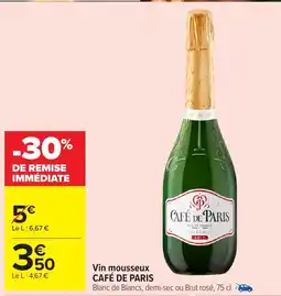 Carrefour Market CAFÉ DE PARIS Vin mousseux offre
