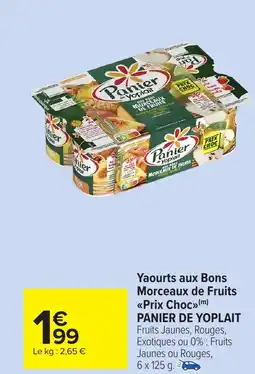 Carrefour Market PANIER DE YOPLAIT Yaourts aux Bons Morceaux de Fruits <<Prix Choc>> offre