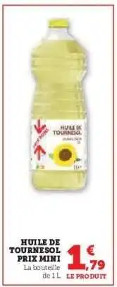 Super U Huile de Tournesol Prix Mini offre