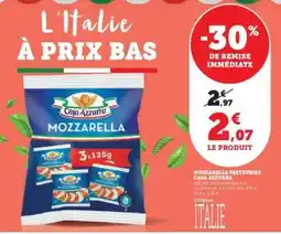 Super U Mozzarella Pasteurisée Casa Azzurra offre