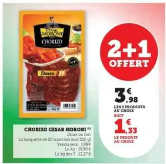 Super U Chorizo César Moroni offre