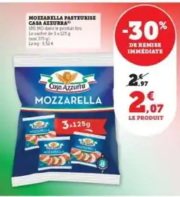 Super U Mozzarella Pasteurise Casa Azzurra offre