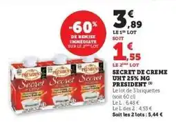 U Express PRESIDENT Secret de creme uht 25% mg offre