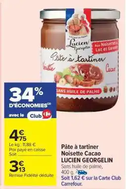 Carrefour Market Pâte à tartiner Noisette Cacao LUCIEN GEORGELIN offre